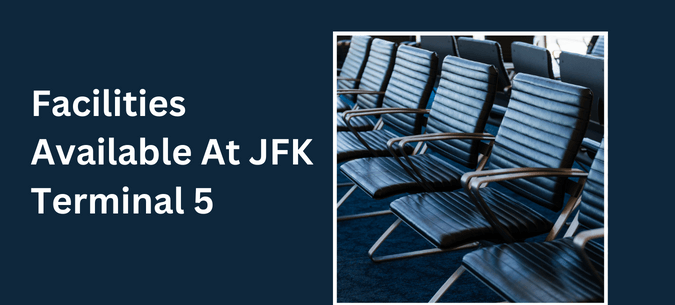Facilities available at JFK Terminal 5