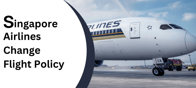 Singapore Airlines Flight Change Policy