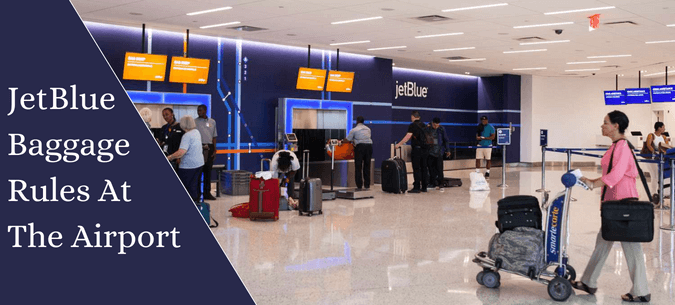 JetBlue Baggage rules at the airport