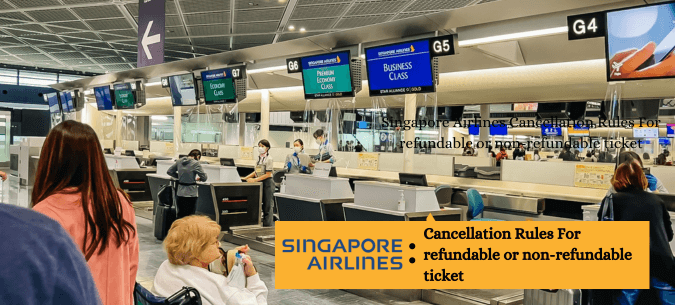 Singapore Airlines Cancellation Policy